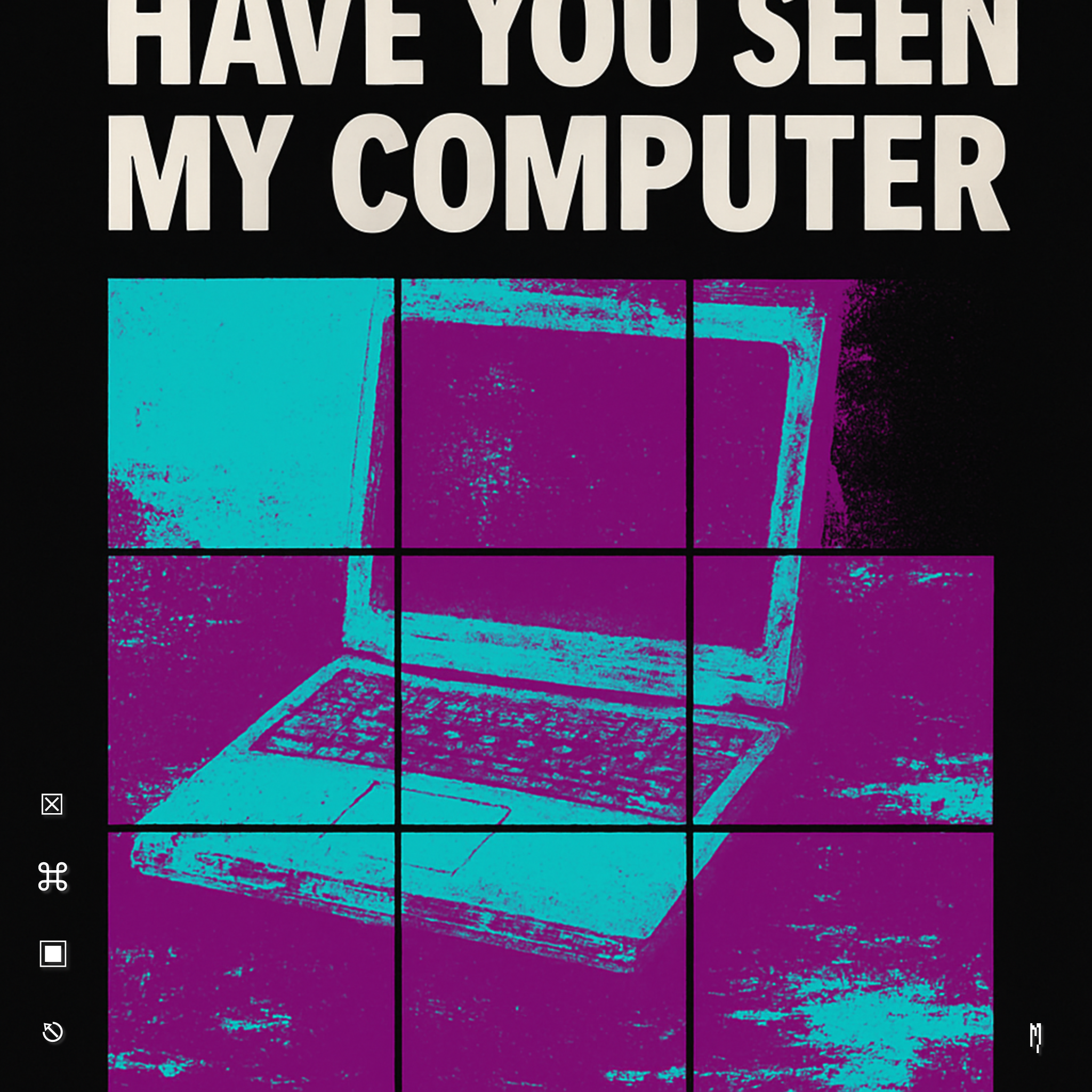 Have You Seen My Computer